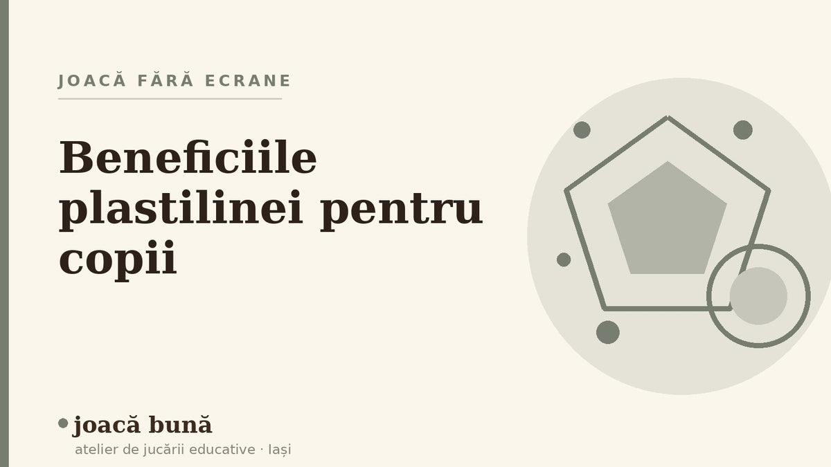 Beneficiile plastilinei pentru copii — blogul Idei de joacă al brandului joacă bună, atelier din Iași